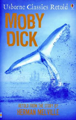 Moby Dick (Usborne Classics Retold) 0794527612 Book Cover