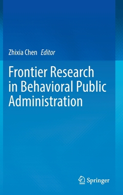Frontier Research in Behavioral Public Administ... 981169916X Book Cover