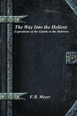The Way Into the Holiest 1718052863 Book Cover