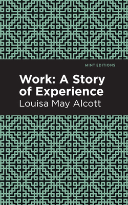 Work: A Story of Experience 1513267795 Book Cover