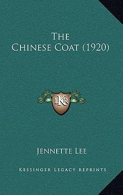 The Chinese Coat (1920) 1165186578 Book Cover