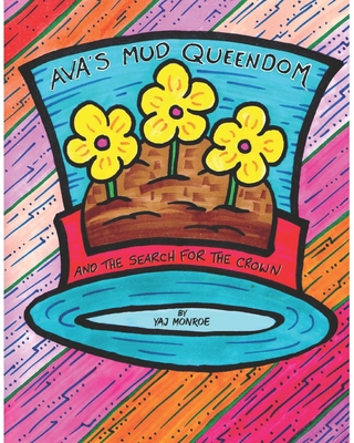 Ava's Mud Queendom: The Search for the Crown 1735339717 Book Cover