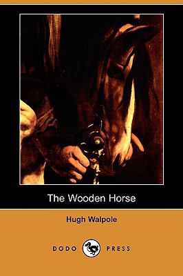 The Wooden Horse (Dodo Press) 1409958086 Book Cover