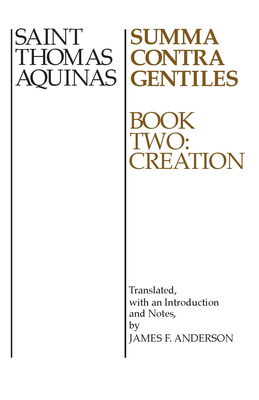 Summa Contra Gentiles: Book Two: Creation 0268016798 Book Cover