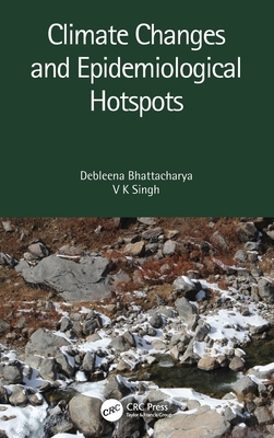Climate Changes and Epidemiological Hotspots 0367637685 Book Cover