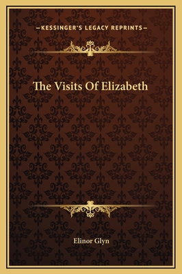 The Visits Of Elizabeth 1169256546 Book Cover
