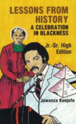 Lessons from History: A Celebration in Blacknes... 0913543071 Book Cover
