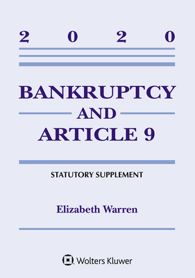 Bankruptcy & Article 9: 2020 Statutory Supplement 1543820484 Book Cover