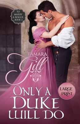 Only a Duke Will Do: Large Print [Large Print] 0645174440 Book Cover