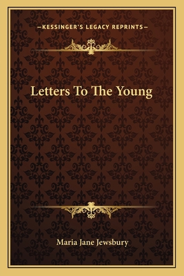 Letters To The Young 1163604240 Book Cover