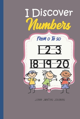 I discover The Numbers From 0 to 20: numbers tr... B0841F5THW Book Cover