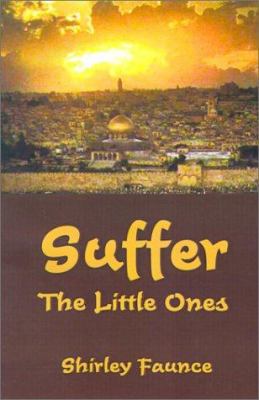 Suffer the Little Ones 075963212X Book Cover