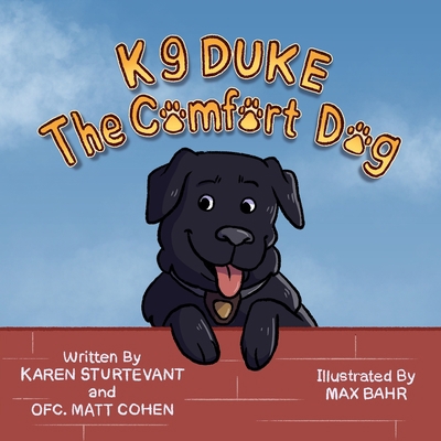 K9 Duke the Comfort Dog B09KDPDXZ5 Book Cover