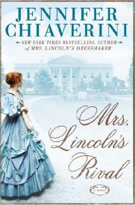 Mrs. Lincoln's Rival 0525954287 Book Cover