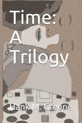 Time: A Trilogy 1790394104 Book Cover