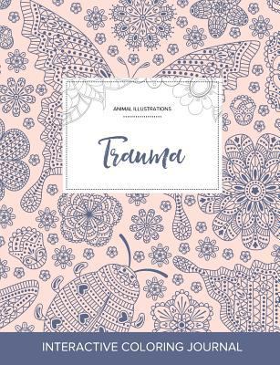 Adult Coloring Journal: Trauma (Animal Illustra... 1359802215 Book Cover