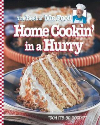 The Best of Mr. Food Home Cookin' in a Hurry 0848727320 Book Cover