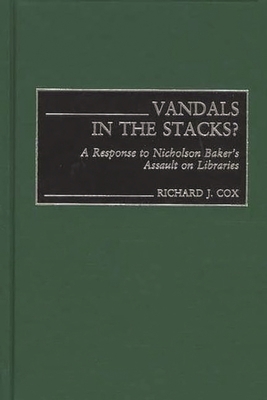 Vandals in the Stacks? A Response to Nicholson ... 0313323445 Book Cover