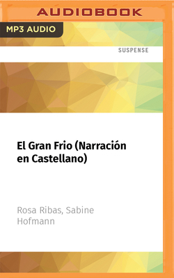 El Gran Frío (Narración En Castellano) [Spanish] 1713606054 Book Cover