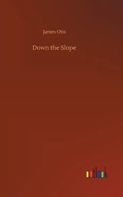 Down the Slope 3732685667 Book Cover