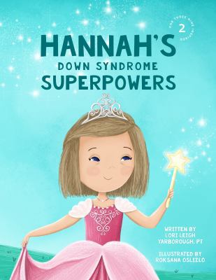 Hannah's Down Syndrome Superpowers (One Three N... 1732638128 Book Cover