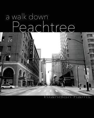 A Walk down Peachtree 1492938106 Book Cover
