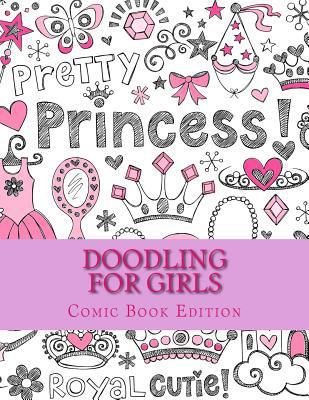 Doodling for Girls: Comic Book Edition 1542318467 Book Cover