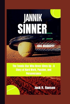 Jannik Sinner Kids Biography: The Tennis Star W...            Book Cover