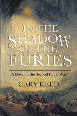 In the Shadow of the Furies: A Novel of the Sec... 1649530331 Book Cover