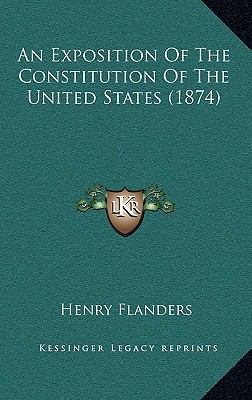 An Exposition of the Constitution of the United... 116432618X Book Cover