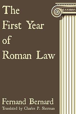 The First Year of Roman Law 1616190221 Book Cover