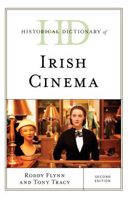 Historical Dictionary of Irish Cinema 1538119579 Book Cover