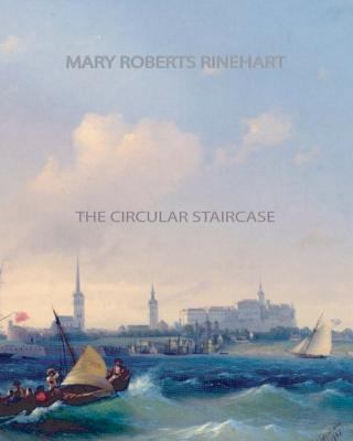 The Circular Staircase 146106788X Book Cover