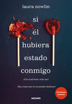 Si Él Hubiera Estado Conmigo / If He Had Been w... [Spanish] 1644738783 Book Cover