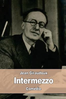 Intermezzo [French] 1535120479 Book Cover