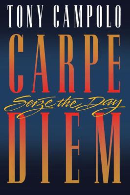 Carpe Diem: Seize the Day 0849936802 Book Cover