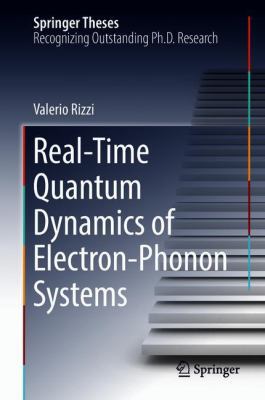 Real-Time Quantum Dynamics of Electron-Phonon S... 3319962795 Book Cover
