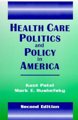 Health Care Politics And Policy in America