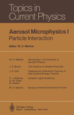 Aerosol Microphysics I: Particle Interactions (... 3540098666 Book Cover