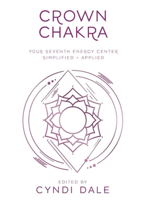 Crown Chakra: Your Seventh Energy Center Simpli... 073877328X Book Cover