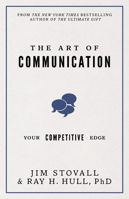 The Art of Communication: Your Competitive Edge 0768410606 Book Cover