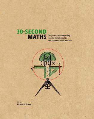 30-Second Maths 1848313691 Book Cover