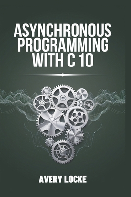 Asynchronous Programming With C 10 B0DR1JGBC9 Book Cover