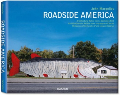 John Margolies: Roadside America 3836511738 Book Cover