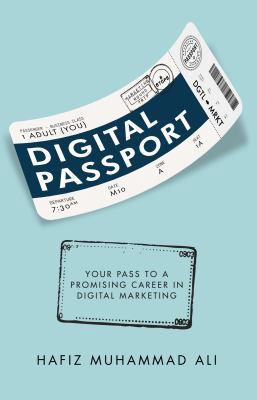 Digital Passport: Your Pass to a Promising Care... 0692991557 Book Cover