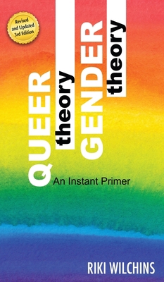 Queer Theory, Gender Theory - An Instant Primer 1626016240 Book Cover