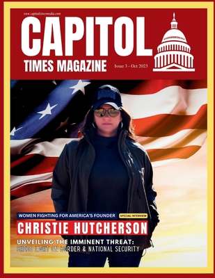 Capitol Times Magazine Issue 3 B0CM3WF5RC Book Cover