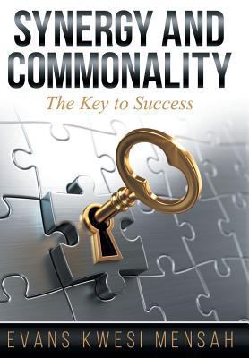 Synergy and Commonality: The Key to Success 1087254965 Book Cover