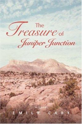 The Treasure of Juniper Junction 0595411649 Book Cover
