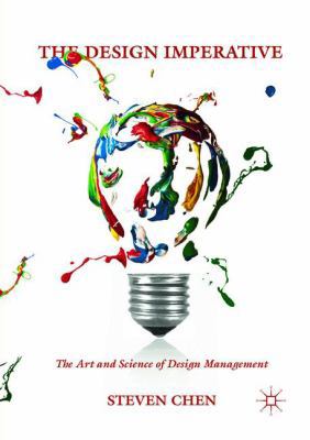 The Design Imperative: The Art and Science of D... 3030087336 Book Cover